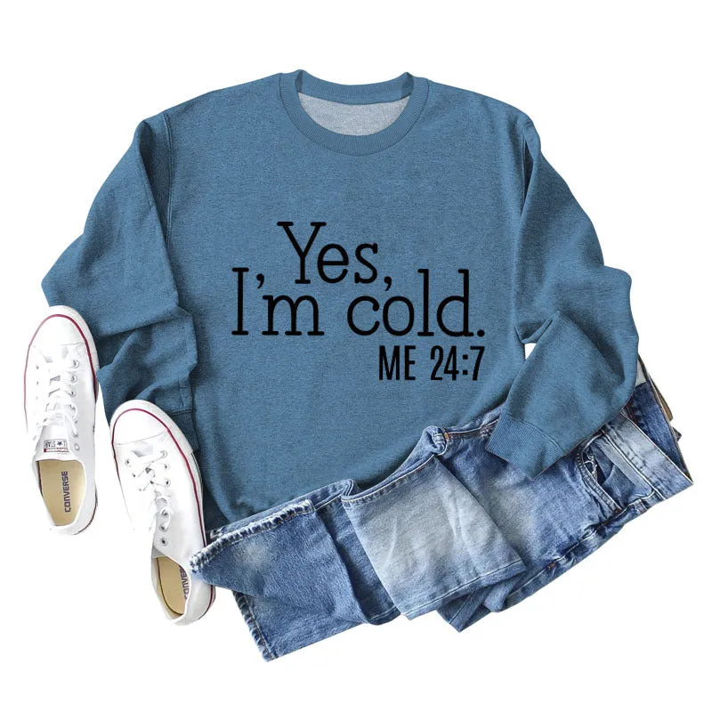 Yes I'm Cold Letter Loose Casual Long Sleeve Top Large Sweater Girl