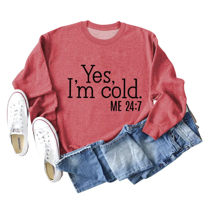 Yes I'm Cold Letter Loose Casual Long Sleeve Top Large Sweater Girl