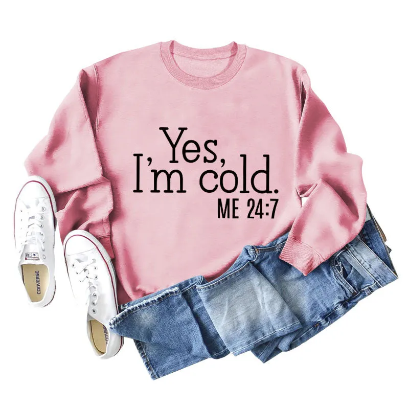 Yes I'm Cold Letter Loose Casual Long Sleeve Top Large Sweater Girl