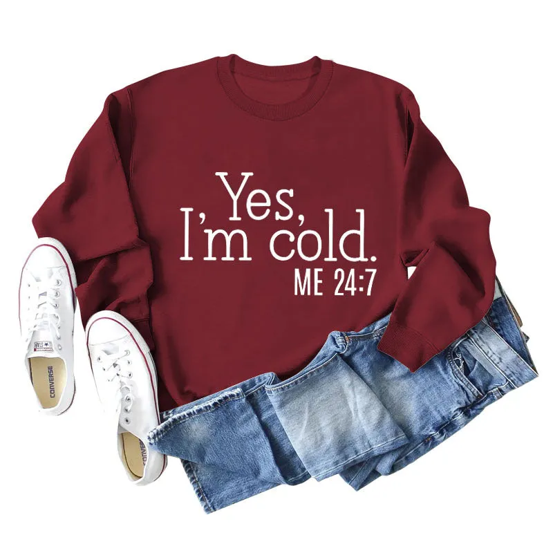 Yes I'm Cold Letter Loose Casual Long Sleeve Top Large Sweater Girl