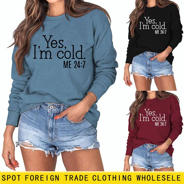 Yes I'm Cold Letter Loose Casual Long Sleeve Top Large Sweater Girl