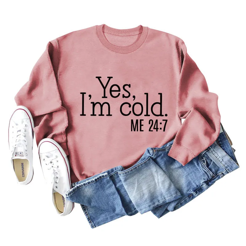 Yes I'm Cold Letter Loose Casual Long Sleeve Top Large Sweater Girl