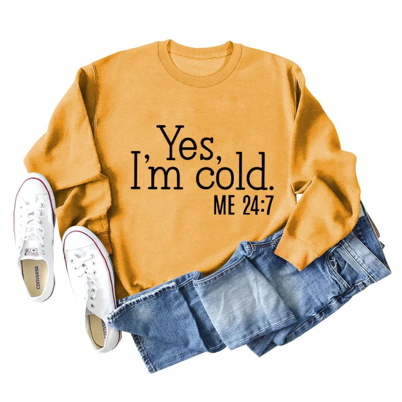 Yes I'm Cold Letter Loose Casual Long Sleeve Top Large Sweater Girl